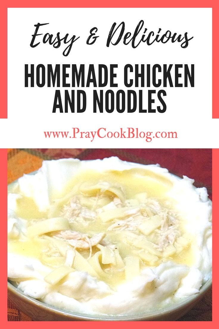 Easy (and Delicious) Homemade Chicken and Noodles