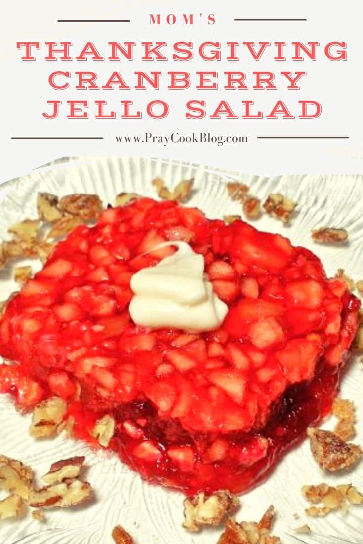 Mom S Thanksgiving Cranberry Jello Salad Pray Cook Blog