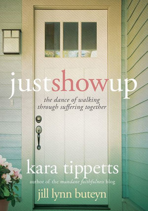 just show up kara tippetts