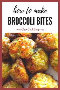 Broccoli Bites - Pray Cook Blog